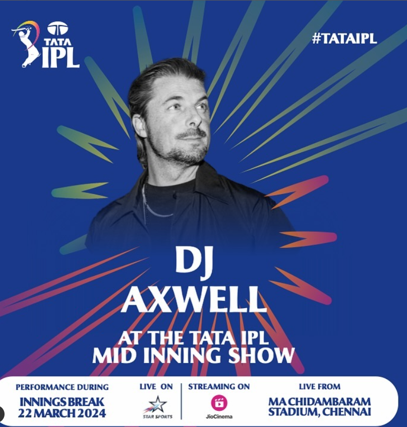 Get Ready to Groove! DJ Axwell Takes Center Stage at IPL 2024 in Chennai