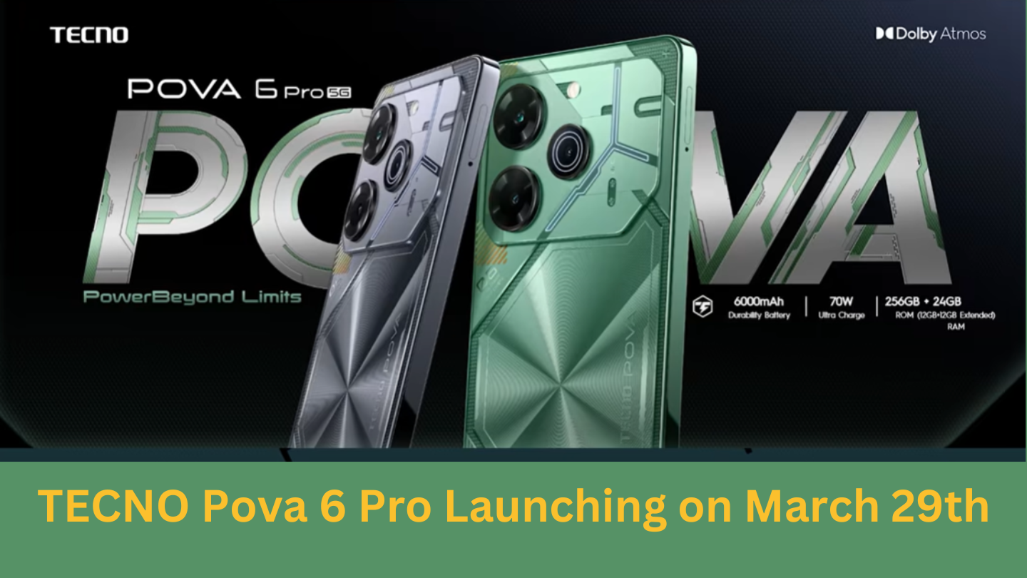 TECNO Pova 6 Pro Launching on March 29th 2024