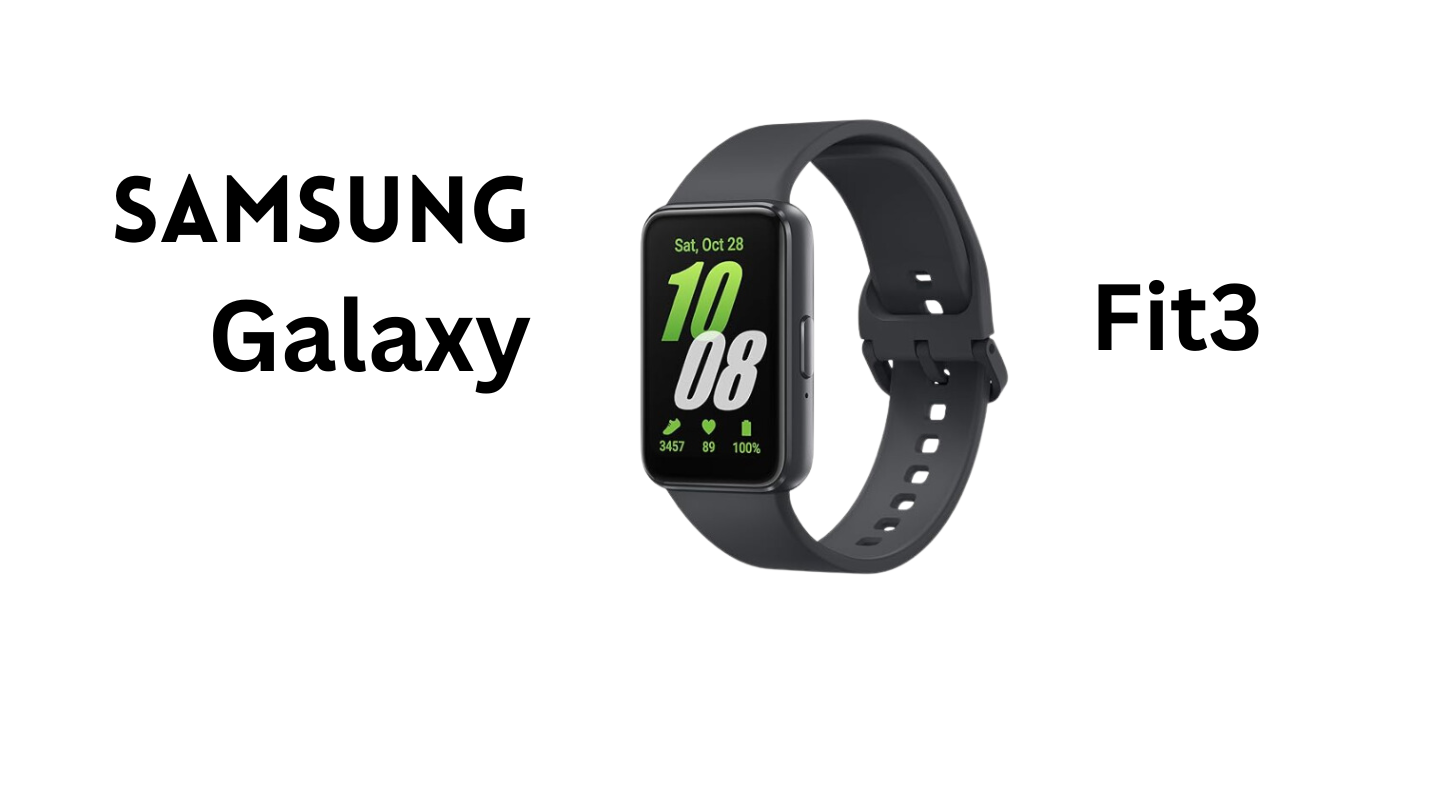 Samsung Galaxy Fit3: Fitness Tracker with Staying Power