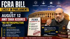 FCRA Amendment Bill 2026: No Retrospective Action, Assures Amit Shah