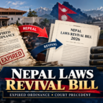Nepal laws revival bill 2026 expired ordinance and court precedent explainer